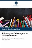 Bildungserfahrungen im Transamazon