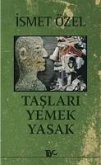 Taslari Yemek Yasak