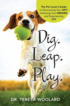 Dig. Leap. Play. - Woolard, Teresa