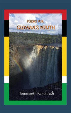 Poems for Guyana's Youth - Ramkirath, Haimnauth