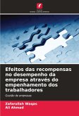 Efeitos das recompensas no desempenho da empresa através do empenhamento dos trabalhadores