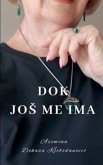 Dok Jos Me Ima