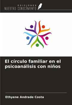 El círculo familiar en el psicoanálisis con niños - Andrade Costa, Ethyene