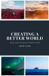 Creating a Better World - Bild 1