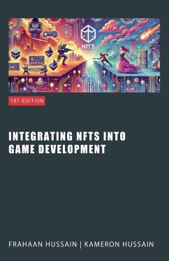 Integrating NFTs into Game Development - Hussain, Kameron; Hussain, Frahaan