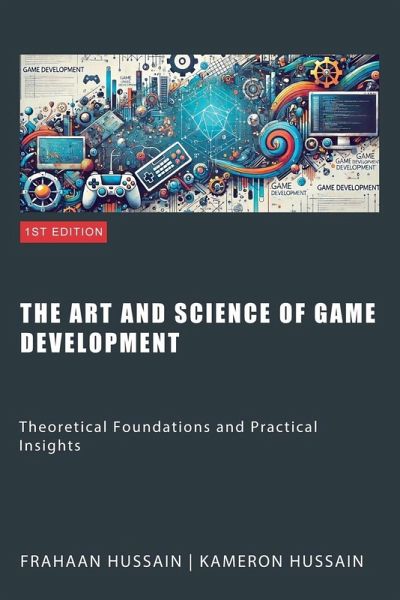 The Art and Science of Game Development The Art and Science of Game Development