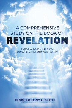 A Comprehensive Study on The Book of Revelation - Scott, Tony