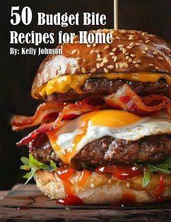 50 Budget Bite Recipes for Home - Johnson, Kelly