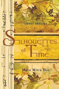 Silhouettes of Time - Das, Maya Mitra