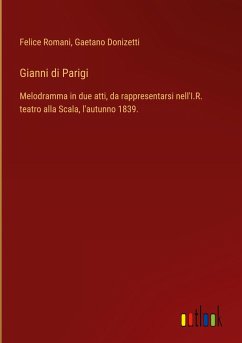 Gianni di Parigi - Romani, Felice; Donizetti, Gaetano