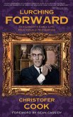 Lurching Forward - Ted Cassidy's Early Life from Cradle to Creature (hardback) Lurching Forward - Ted Cassidy's Early Life from Cradle to Creature (hardback)