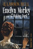 Emelyn Morley and the Waking Dark