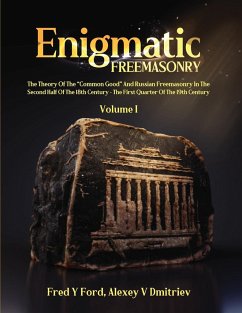 Enigmatic FREEMASONRY - Ford, Fred Y.; Dmitriev, Alexey V.