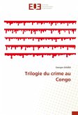 Trilogie du crime au Congo