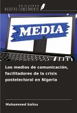 Los medios de comunicación, facilitadores de la crisis postelectoral en Nigeria