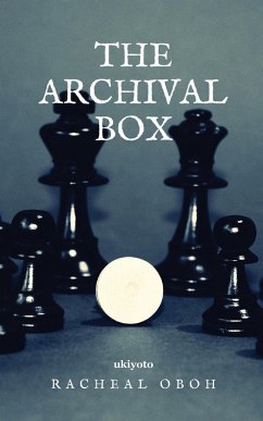 The Archival Box - Racheal Oboh