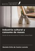 Industria cultural y consumo de masas