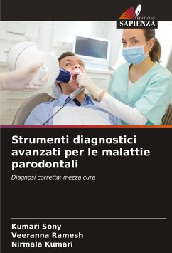 Strumenti diagnostici avanzati per le malattie parodontali - Sony, Kumari; Ramesh, Veeranna; Kumari, Nirmala