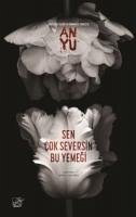 Sen Cok Seversin Bu Yemegi - Yu, An