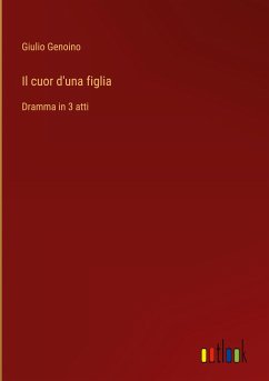 Il cuor d'una figlia - Genoino, Giulio