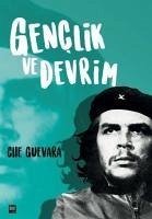 Genclik ve Devrim - Guevara, Che