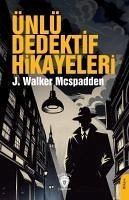 Ünlü Dedektif Hikayeleri - Walker McSpadden, J.