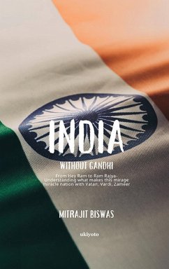 India without Gandhi - Mitrajit Biswas