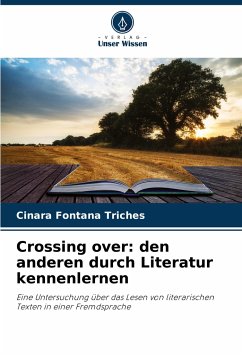 Crossing over: den anderen durch Literatur kennenlernen - Fontana Triches, Cinara