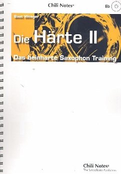 Cover Die Härte Band 2 (+ 2 CDs, Es) Das beinharte Saxophon-Training für Es-Saxophone