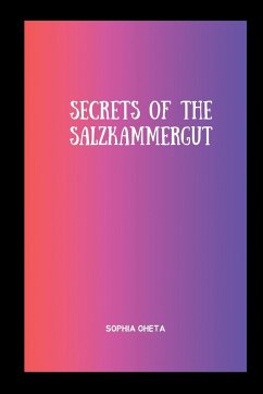 Secrets of the Salzkammergut - Sophia, Oheta