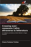 Crossing over: conoscere l'altro attraverso la letteratura