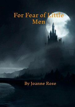 For Fear of Little Men - Rose, Joanne