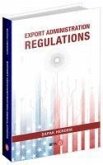 Export Administration Regulations Export Administration Regulations