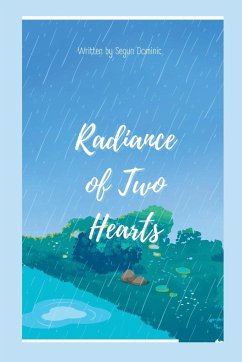 Radiance of Two Hearts - Dominic, Segun