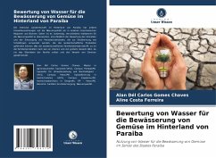 Bewertung von Wasser für die Bewässerung von Gemüse im Hinterland von Paraiba - Chaves, Alan Dél Carlos Gomes; Ferreira, Aline Costa