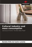 Cultural industry and mass consumption