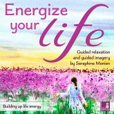 Energize your life - Building up life energy (MP3-Download)