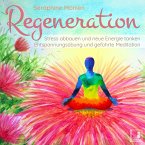 Regeneration - Stress abbauen und neue Energie tanken (MP3-Download)