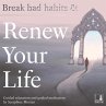 Break bad habits and renew your life... - Bild 1