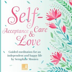 Self-Acceptance, Self-Love, Self-Care (MP3-Download) - Monien, Seraphine