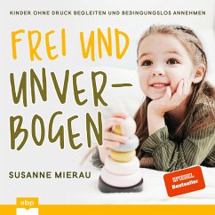 Frei und unverbogen aufwachsen (MP3-Download) - Mierau, Susanne