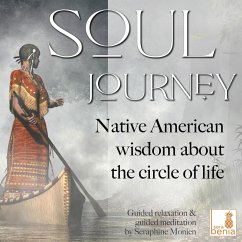 Soul Journey - Native American wisdom about the circle of life (MP3-Download) - Monien, Seraphine