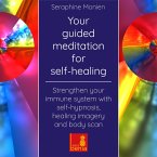 Your guided meditation for self-healing (MP3-Download)