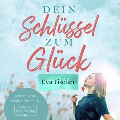 Dein Schlüssel zum Glück (MP3-Download) - Fischer, Eva