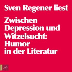 Zwischen Depression und Witzelsucht (MP3-Download) - Regener, Sven