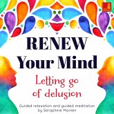 Renew your mind - Letting go of delusion (MP3-Download)
