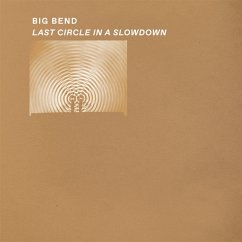 Last Circle In A Slowdown (Clear Vinyl) - Big Bend