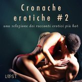 Cronache erotiche #2: una selezione dei racconti erotici più hot (MP3-Download)