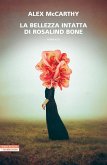 La bellezza intatta di Rosalind Bone La bellezza intatta di Rosalind Bone