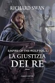 La giustizia dei re - The Empire of the Wolf vol. 1 (eBook, ePUB)